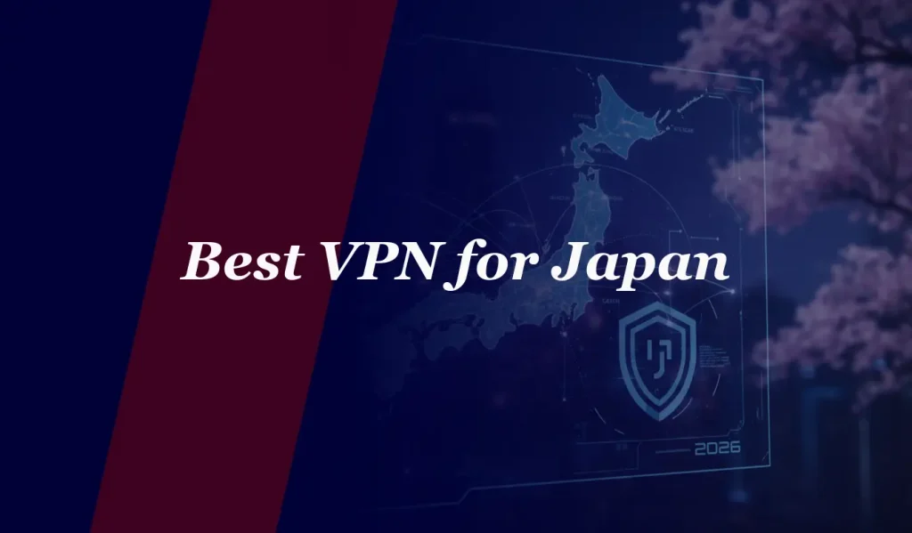 Best VPN for Japan in 2026
